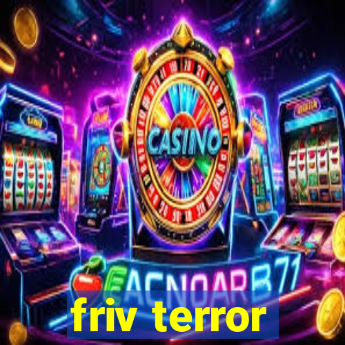 friv terror